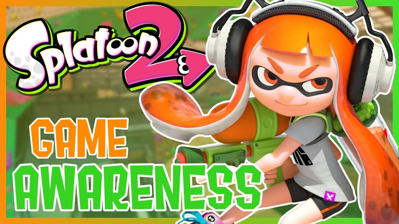 Splatoon 2 - Game Awareness Guide (Tips & Tricks)