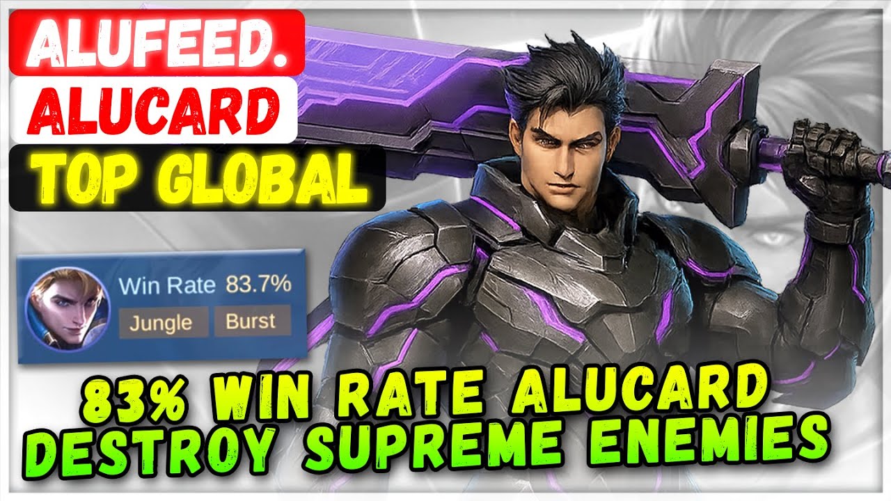83% Win Rate Alucard Destroy Supreme Enemies [ Top Global Alucard ] Alufeed. - Mobile Legends Build