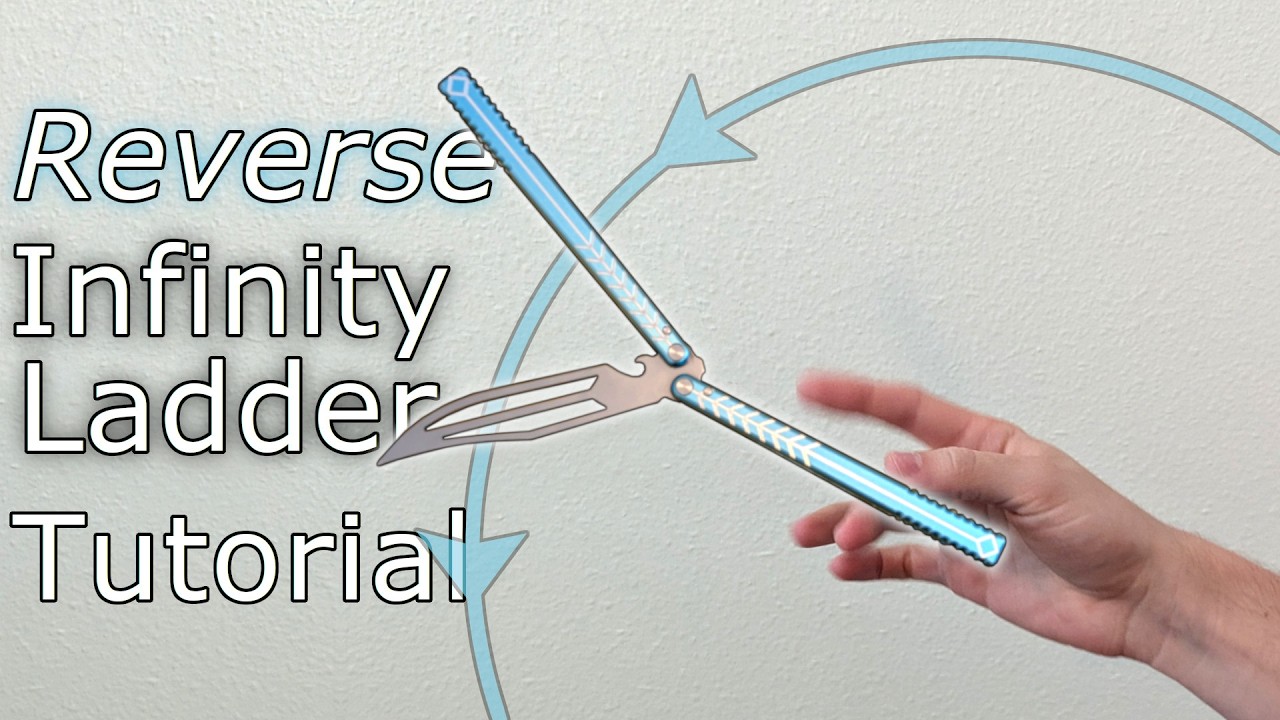 Reverse Infinity Ladder Balisong Tutorial (Advanced/Intermediate)