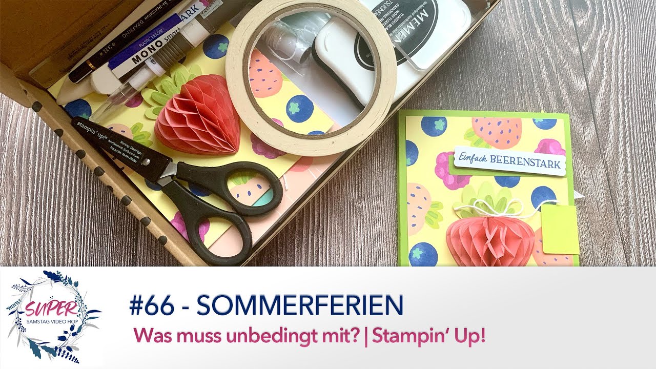 SUper Samstag Video Hop #65 -  Sommerurlaub | Was muss unbedingt mit? | Stampin‘ UP!