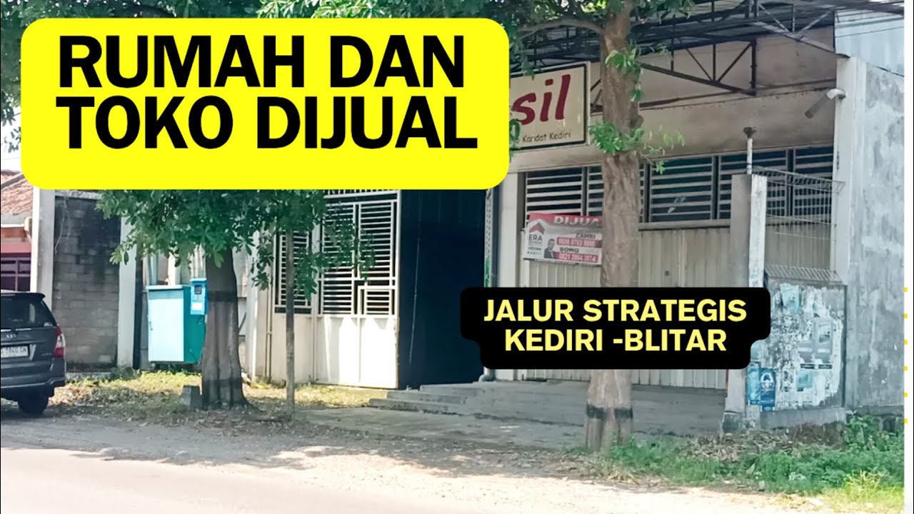 RUMAH DAN TOKO DIJUAL LOKASI KANDAT JALUR STRATEGIS KEDIRI - BLITAR 
