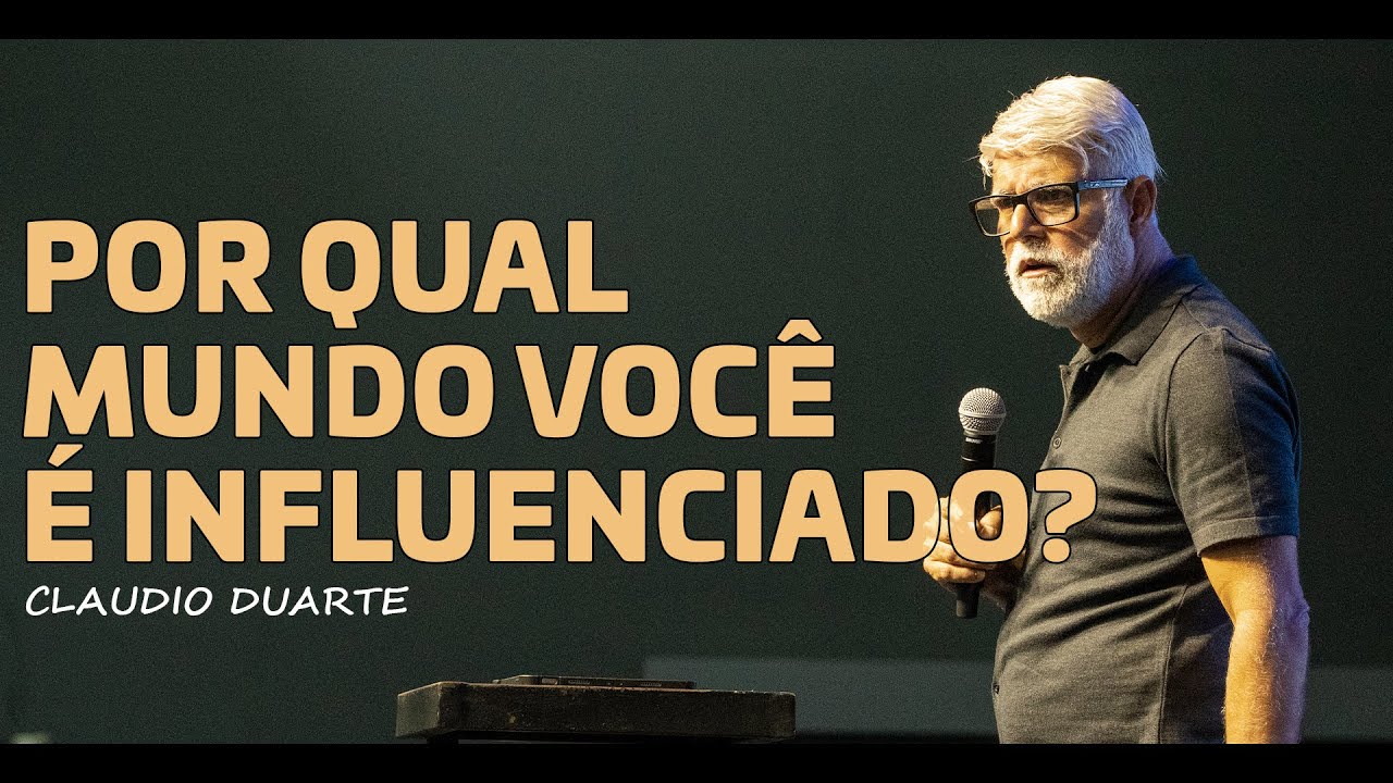 Claudio Duarte | POR QUAL MUNDO você é INFLUENCIADO?