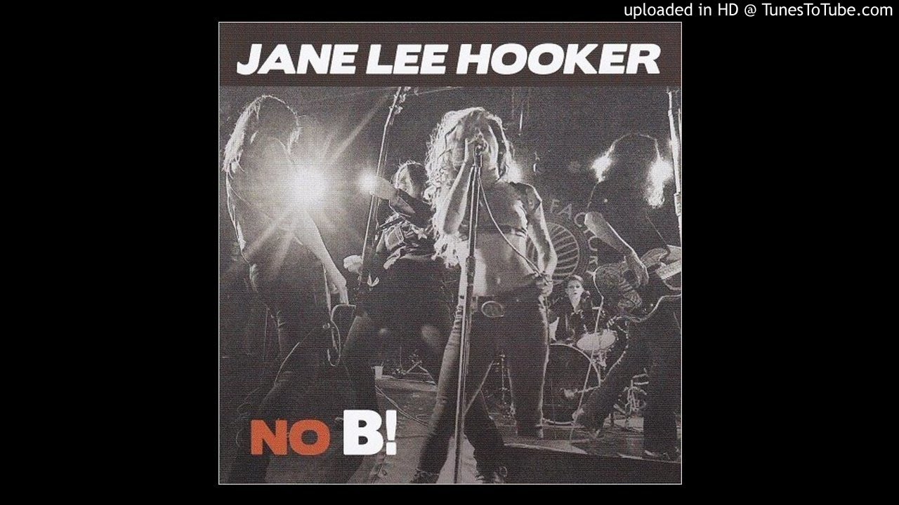 Jane Lee Hooker  I Believe To My Soul