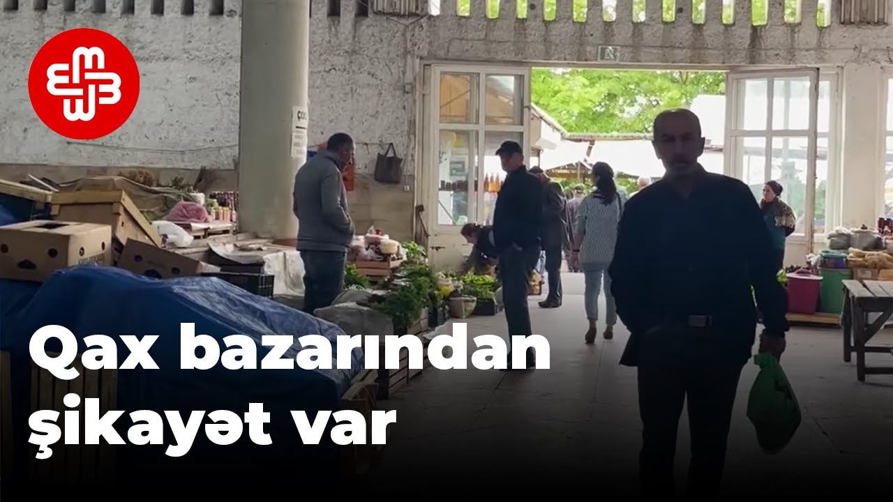 Qax bazarında kənd təsərrüfatı malları satanlar alıcıların azlığından narazıdır