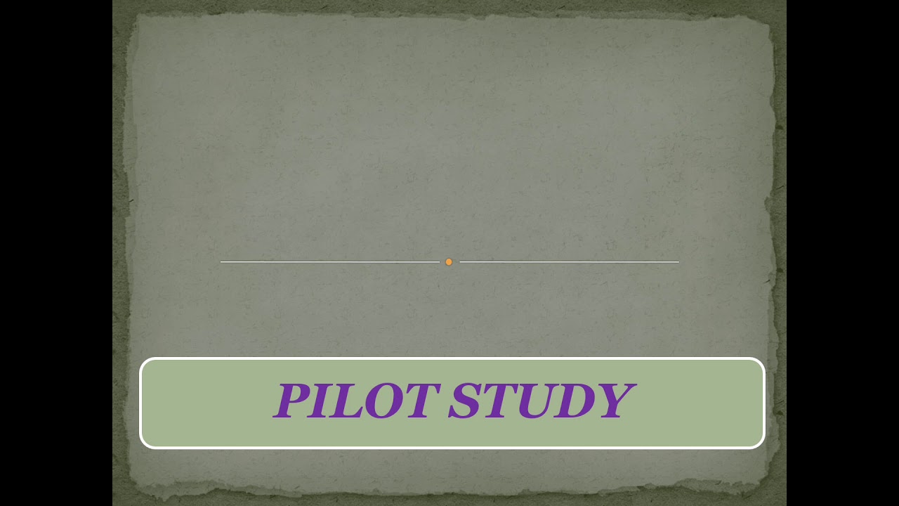 PILOT STUDY//RESEARCH