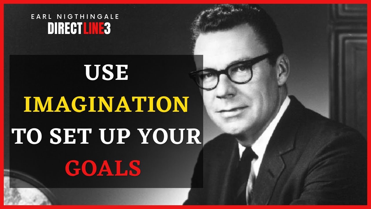 Direct Line 3 Earl Nightingale: GOALS