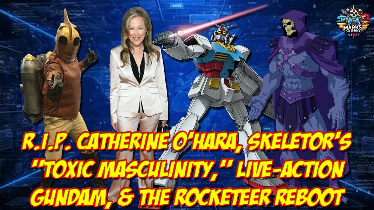 R.I.P. Catherine O'Hara, Skeletor's Toxic Masculinity, Live Action Gundam, & The Rocketeer Reboot