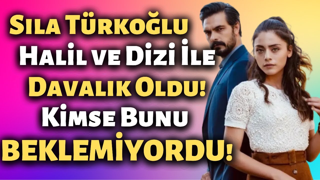 Sıla Türkoğlu Halil İbrahim Ceylan ve Emanet Dizisi Ekibi ile Davalık Oldu! Emanet Dizi