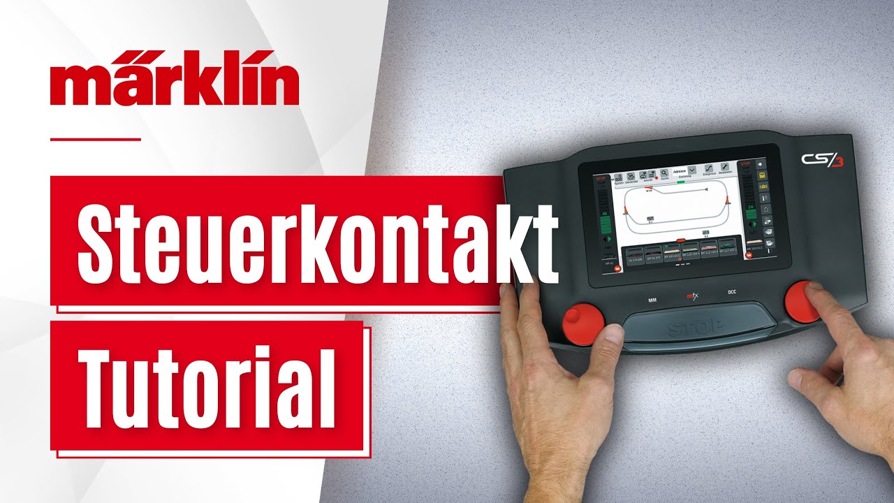 Steuerkontakte erstellen und einstellen / Märklin Tutorial