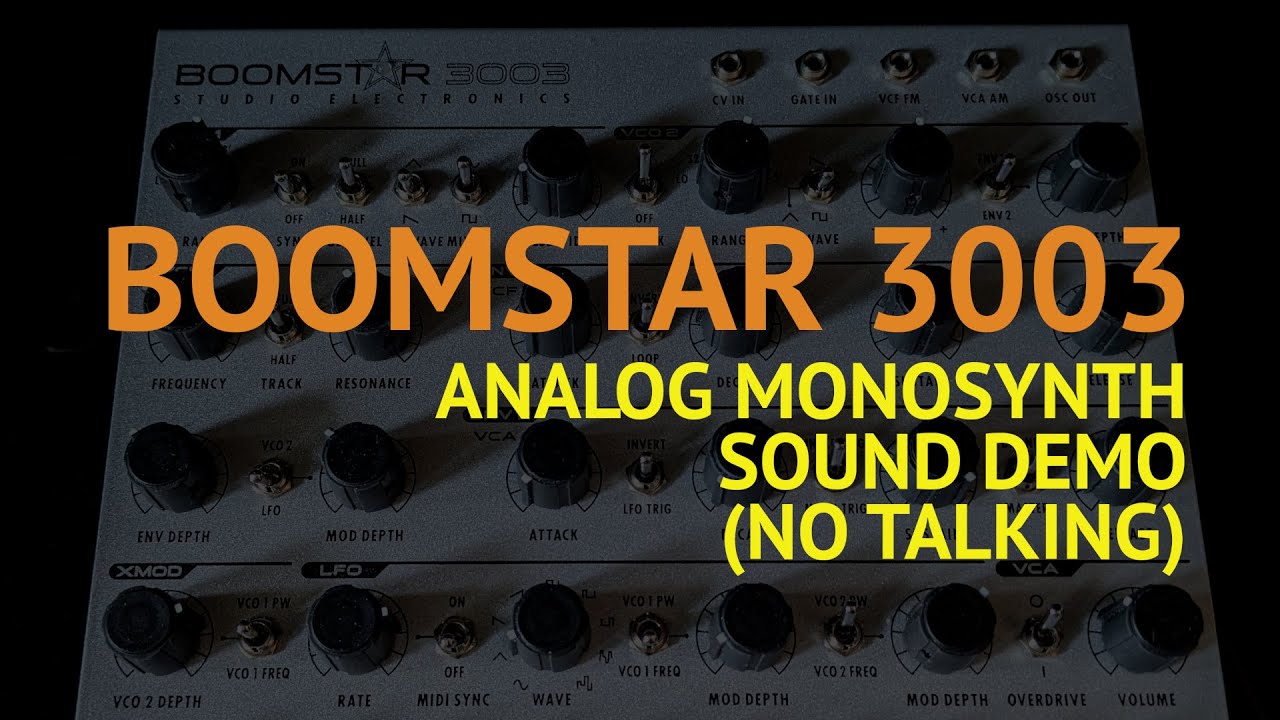 Studio Electronics Boomstar 3003 synthesizer demo (no talking, no effects)
