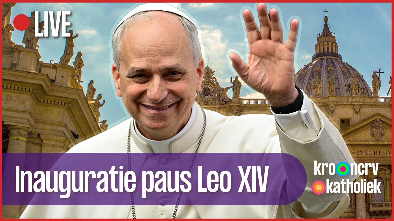 Inauguratie paus Leo XIV| zo 18 mei 2025| KRO-NCRV