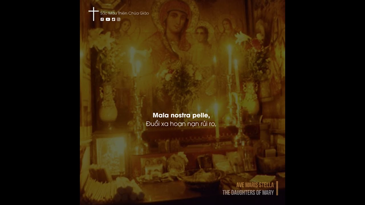 Thánh Ca tiếng Latinh - Ave Maris Stella