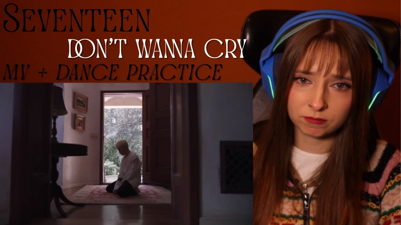 Best SEVENTEEN Choreo! Don't Wanna Cry MV + Performance + Dance Practice Reaction