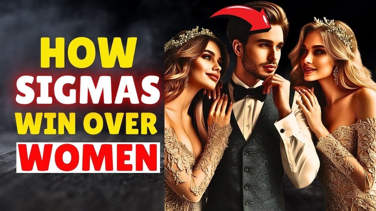 How Sigma Males Act Around Women