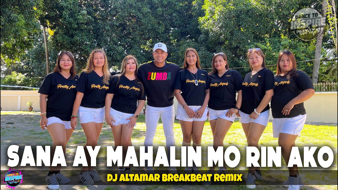 Sana Ay Mahalin Mo Rin Ako [ DJ Altamar Breakbeat Remix ] l DanceFitness l Zumba l Dance To Inspire