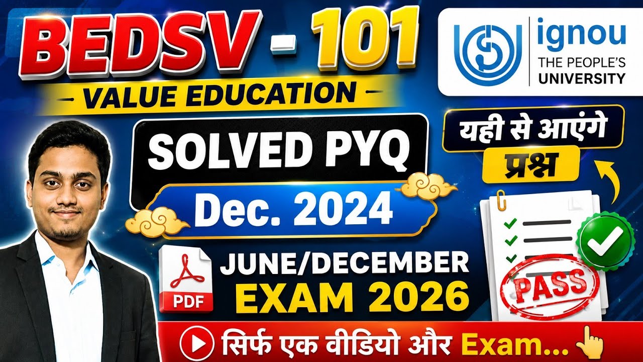 BEDSV 101 | Value Education | Bedsv 101 Solved Pyq December Exam 2024 | IGNOU June/Dec Exam 2026 
