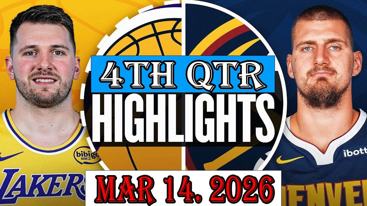 Los Angeles Lakers vs Denver Nuggets 4th Qtr Mar 14.2026 Highlights | NBA hightlight