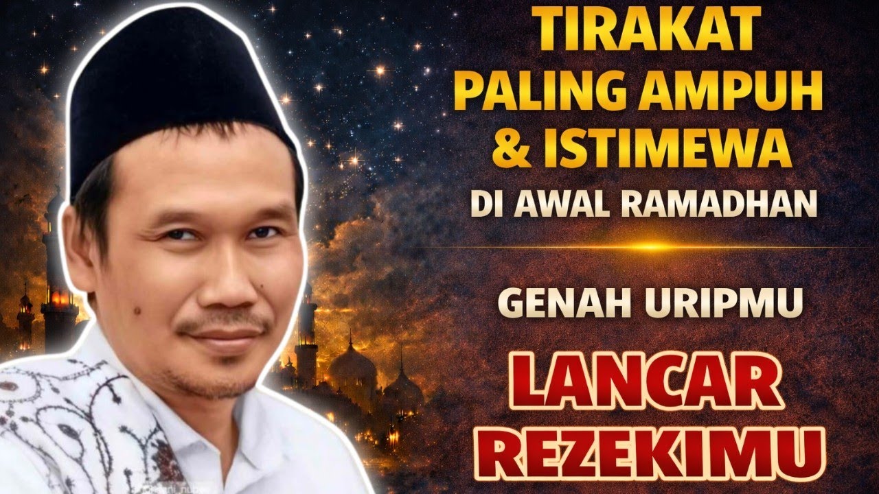 TIRAKAT PALING AMPUH & ISTIMEWA DI AWAL RAMADHAN GENAH URIPMU LOSSS REZEKIMU #gusbahaterbaru #quotes