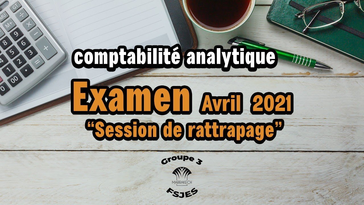 Comptabilité analytique : Correction d'examen 2021(session de rattrapage) 