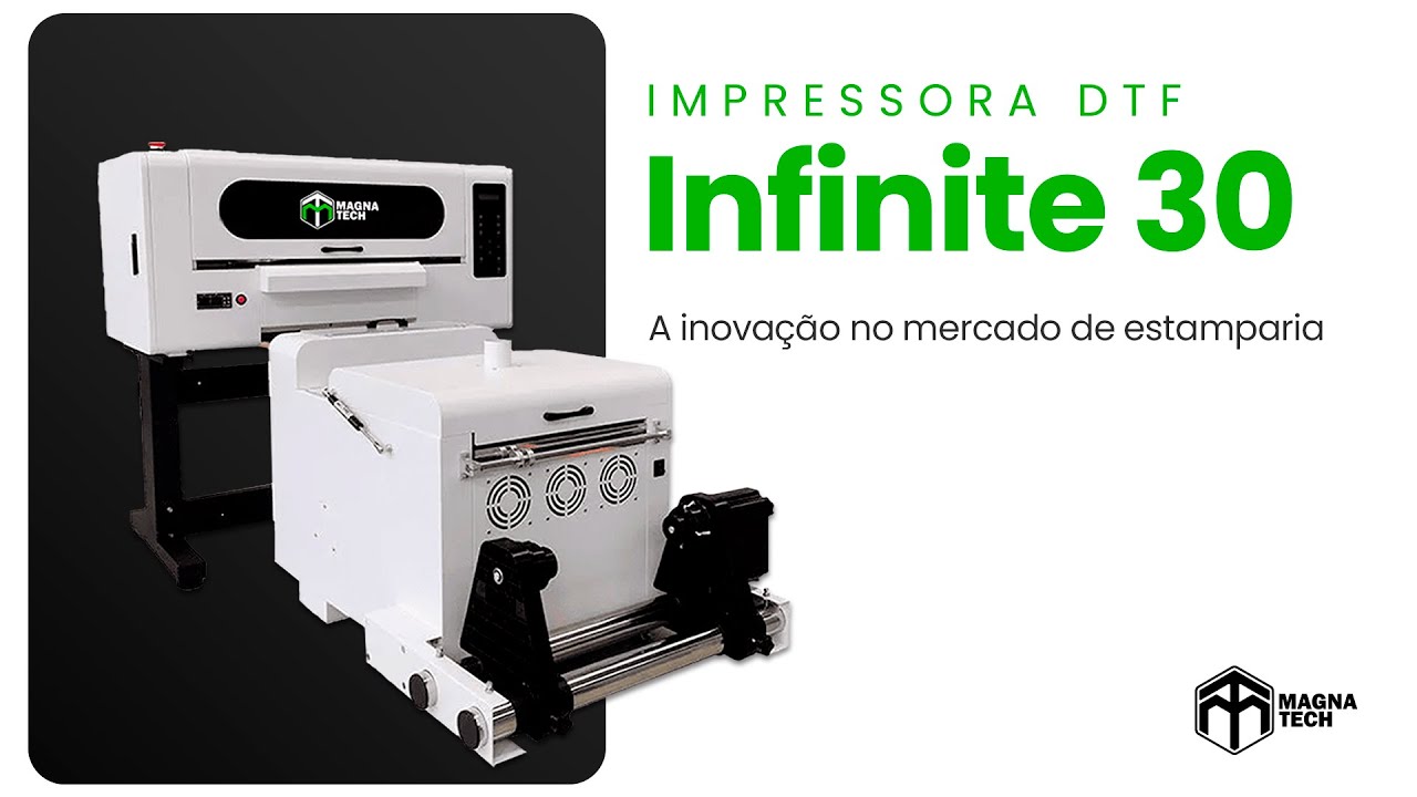 Impressora DTF Infinite 30 | Magna Tech