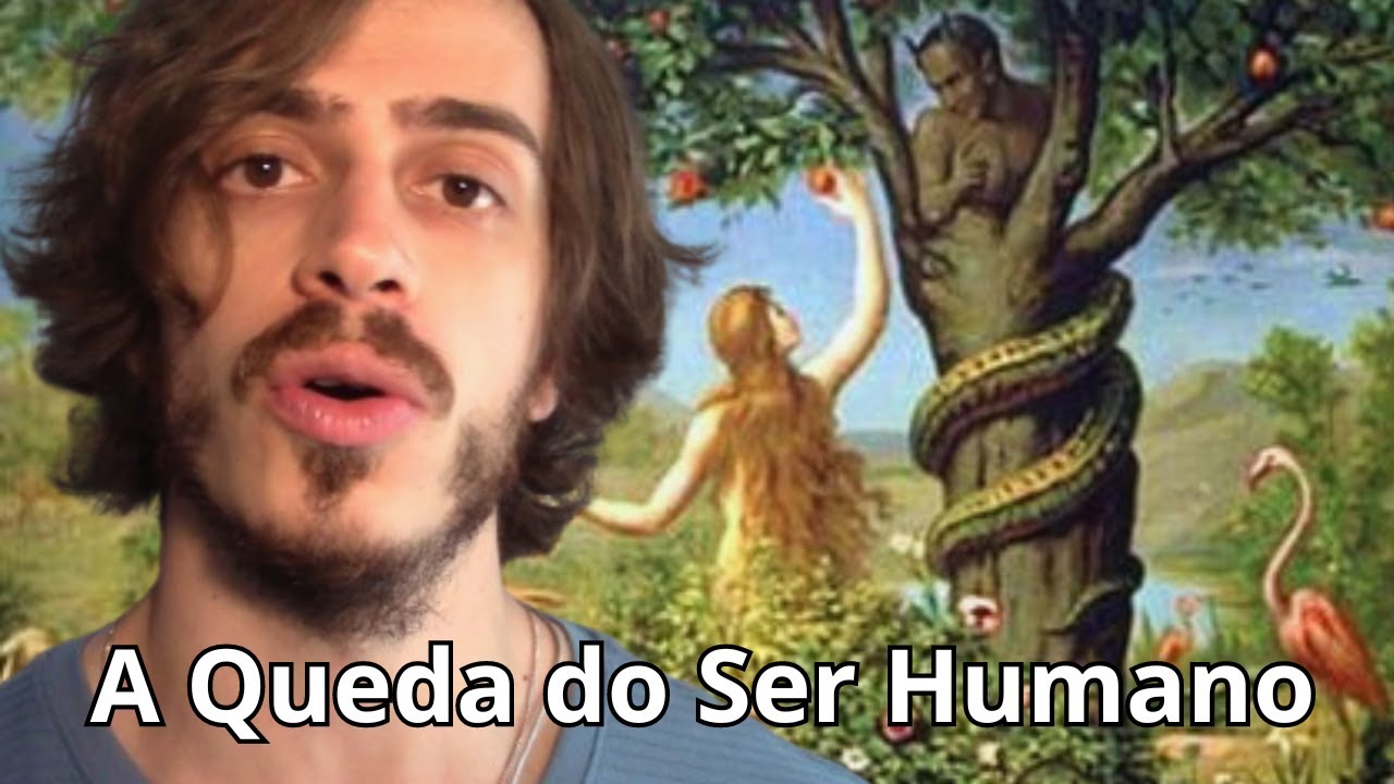 A Realidade do Pecado Original | A Origem da Maldade e Desordem do Ser Humano