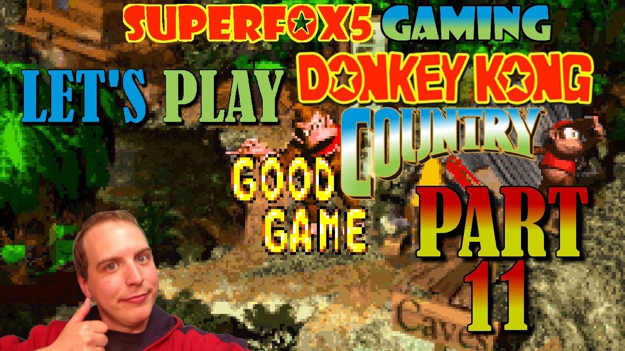 Let's Play Donkey Kong Country - Part 11 - Loopy Lights
