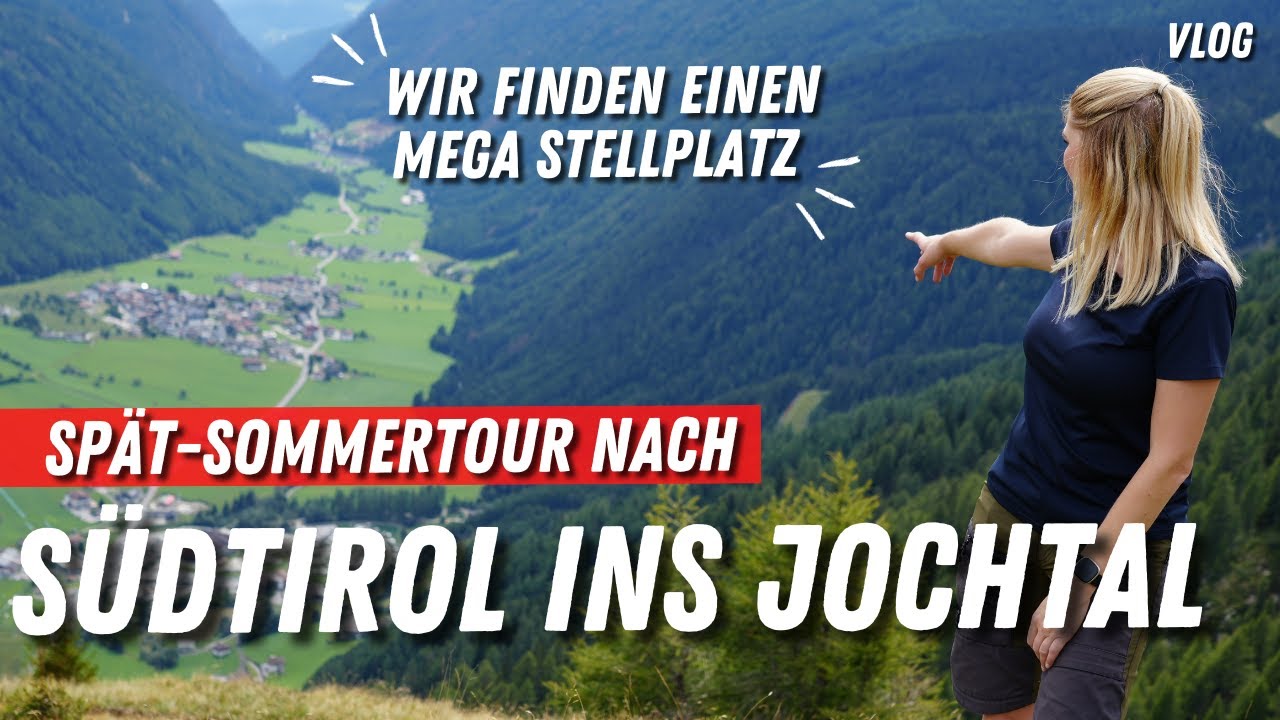 Südtirol finden wir toll🥰 Wohnmobil-Tour nach Italien ▶️ Jochtal🙂Urlaub mit Wandern & Mountainbike