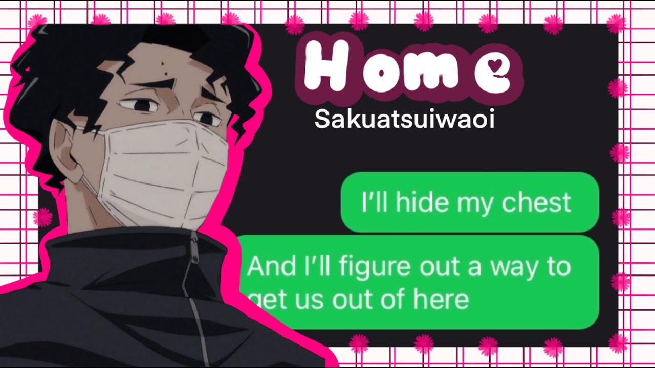 Home Sakusa Angst || Haikyuu Text Lyric Prank ||  SakuAtsuIwaOi
