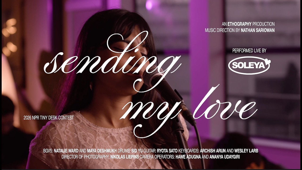 SOLEYA - Sending My Love (NPR Tiny Desk Submission 2026)
