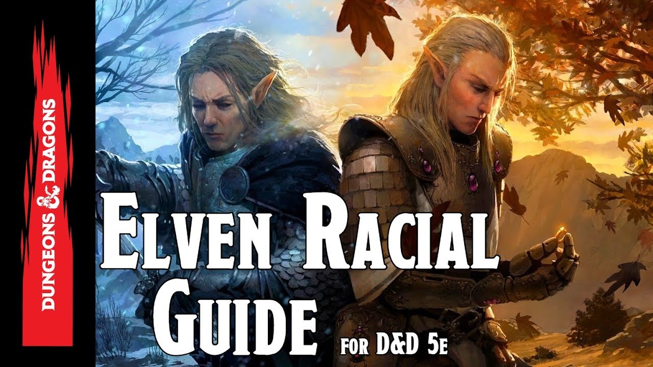 Elven Racial Guide for Dungeons and Dragons 5e