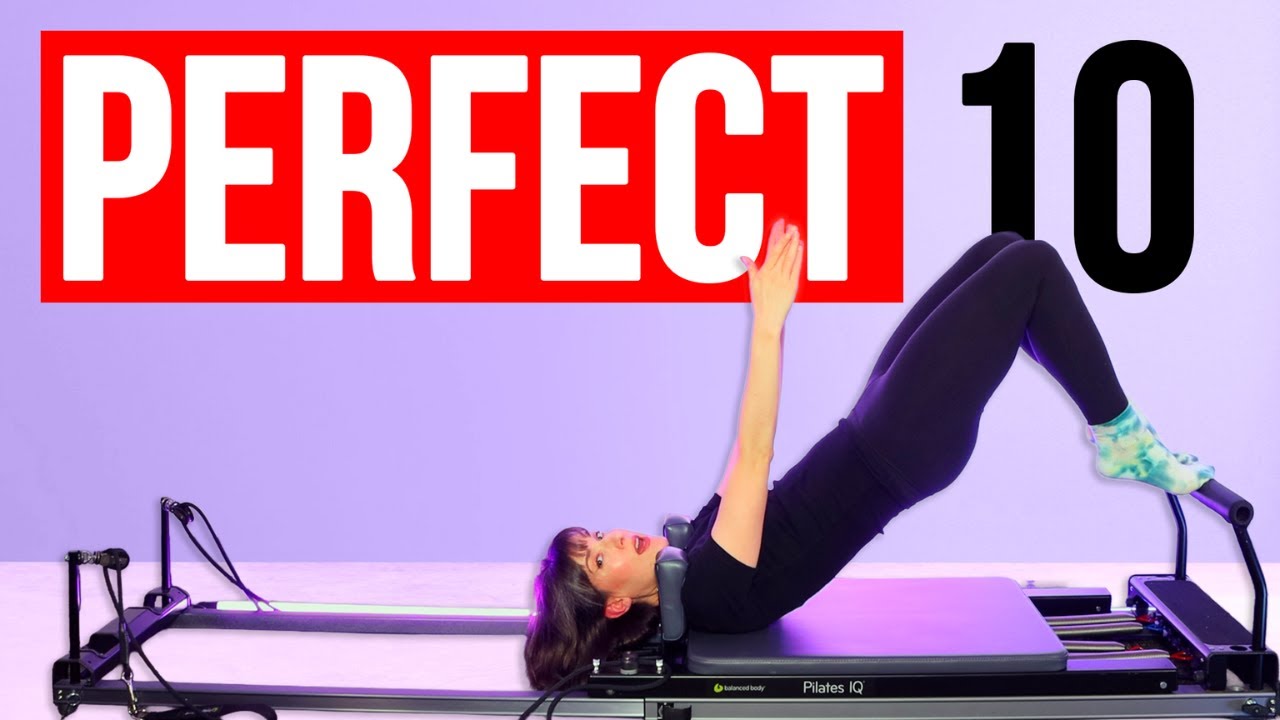 The PERFECT 10 Min Full Body Reformer Flow
