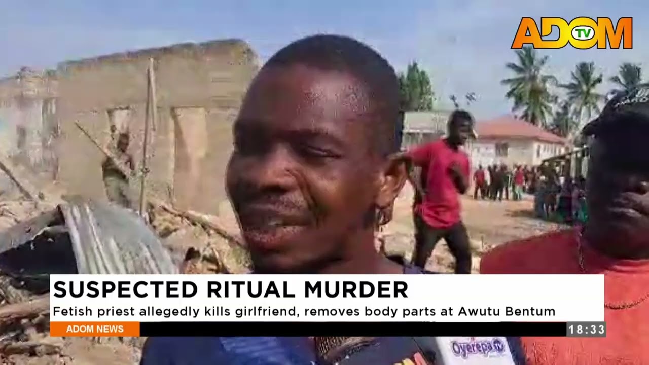 Suspected Ritual M*rder: Fetish priest allegedly k!lls girlfriend, removes body parts @ Awutu Bentum