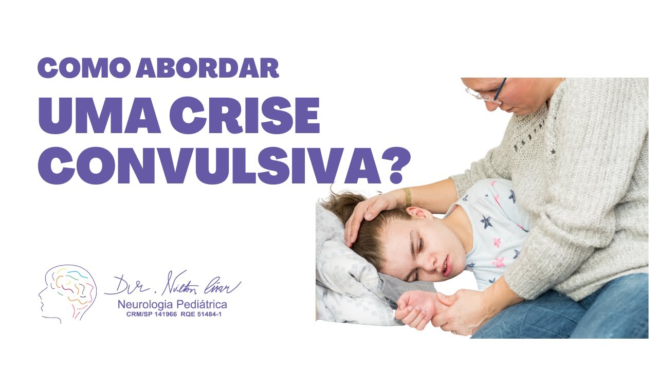 Como abordar uma Crise Convulsiva?