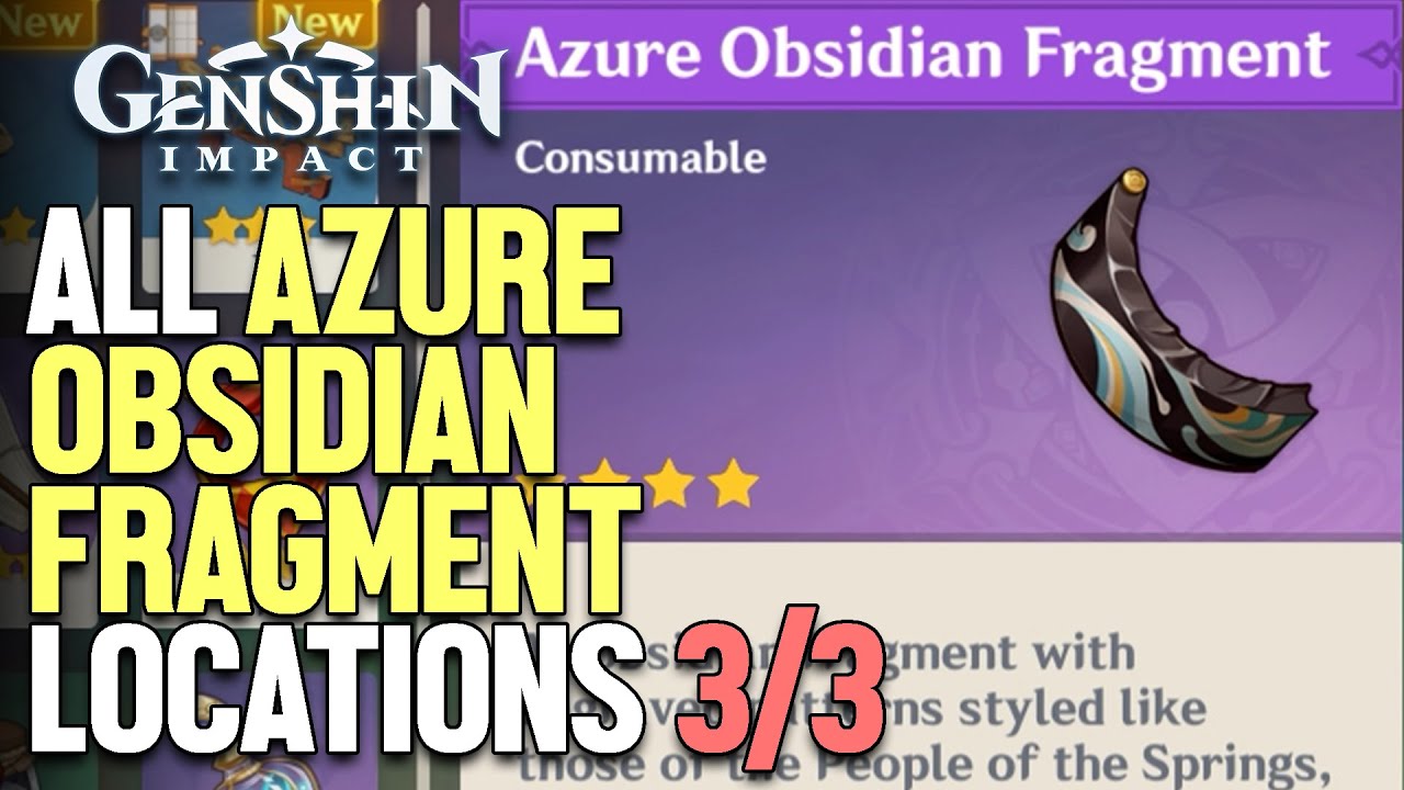All Azure Obsidian Fragment Locations Genshin Impact
