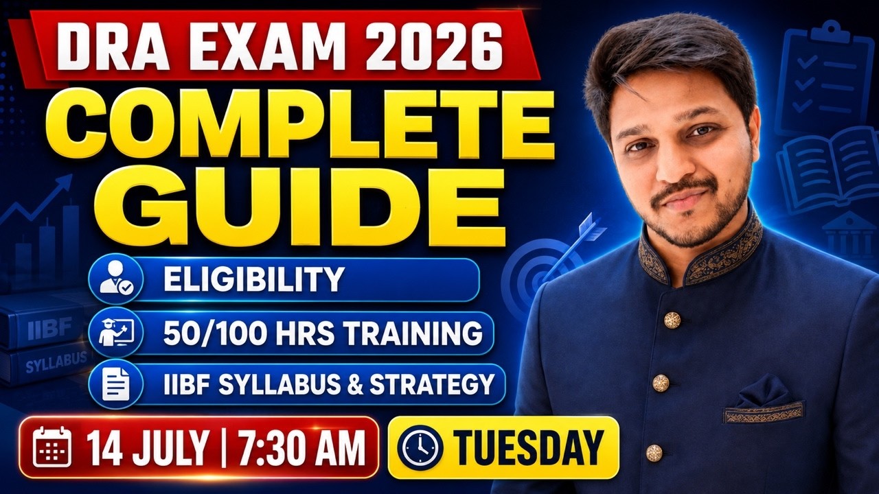 DRA Exam 2026 Complete Guide 🔥 Eligibility, 50/100 Hours Training, Exact IIBF Syllabus & Strategy