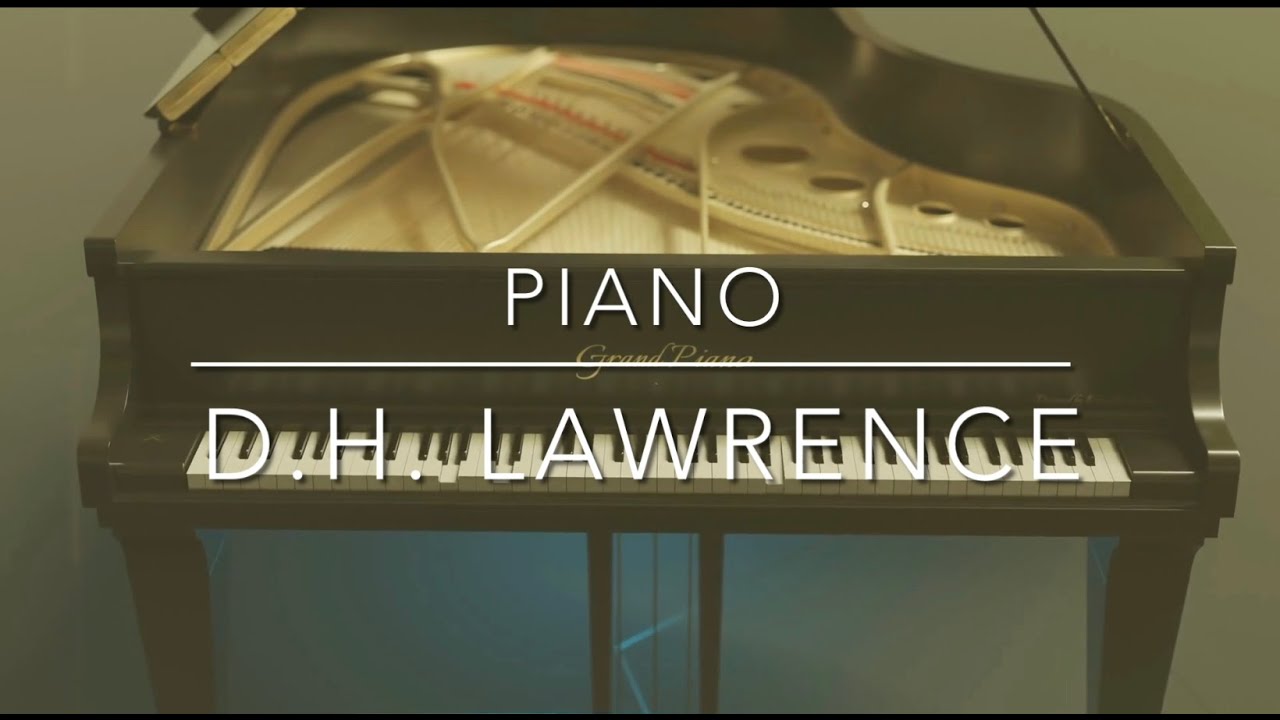 “Piano” | D. H. Lawrence | #childhood #memories #mothersday #family #music
