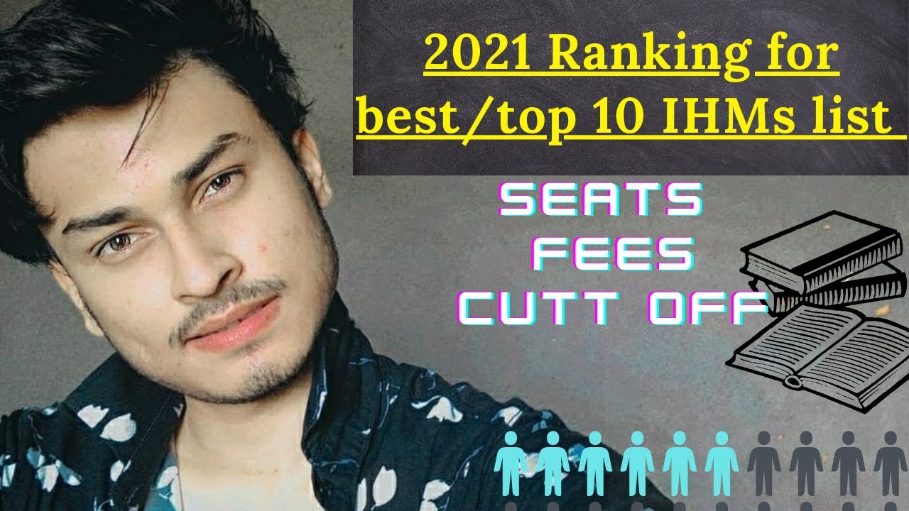 Top IHM institute 2021/top 10 institute of hotel management ranking / Seats/fees/cutt off/nchmct 😉👍