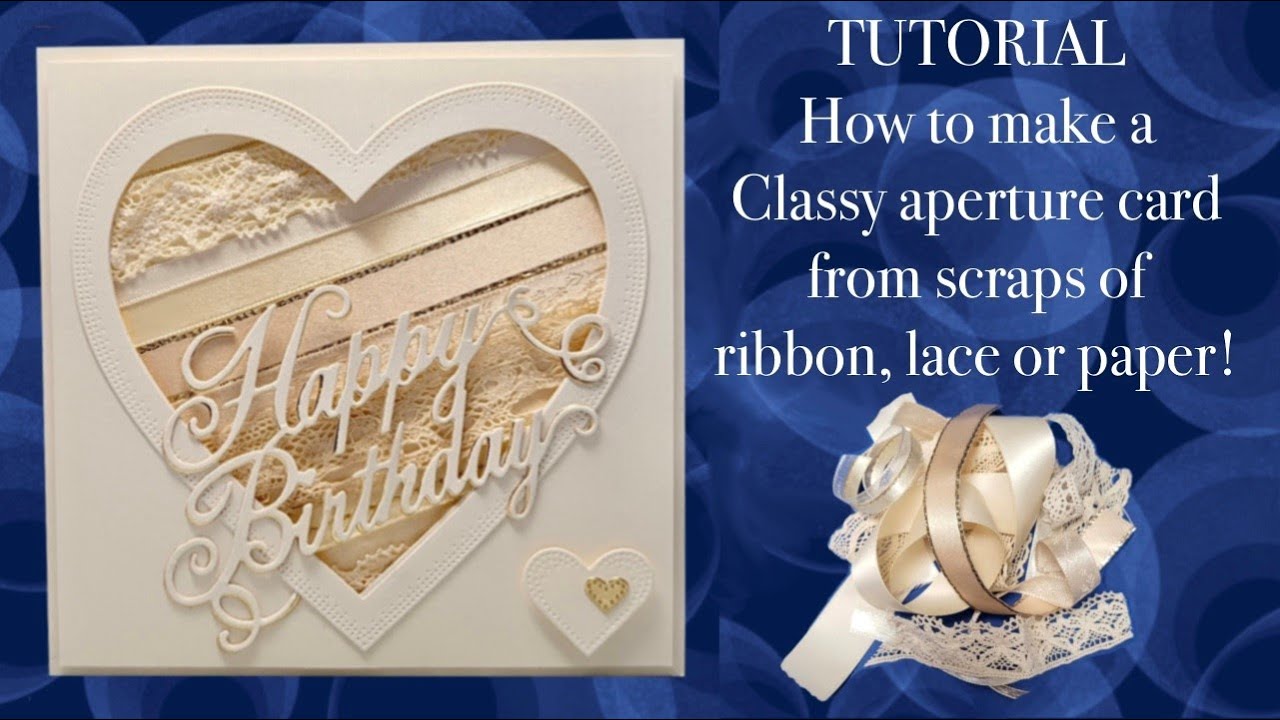 TUTORIAL Easy shaped aperture card with ribbon lace or paper Cardmaking ideas Inspiration Techniques