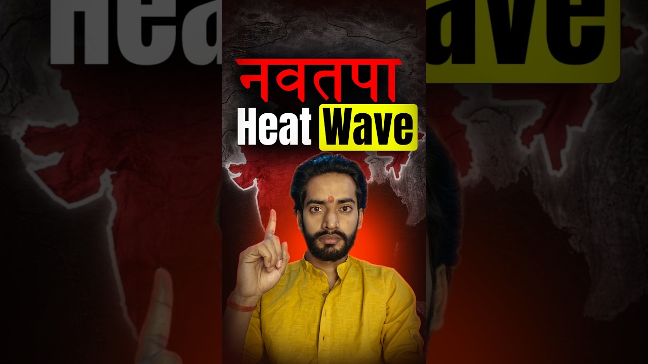 The 9 Hottest Days of the Year | Nautapa Explained #heatwave #summer #india