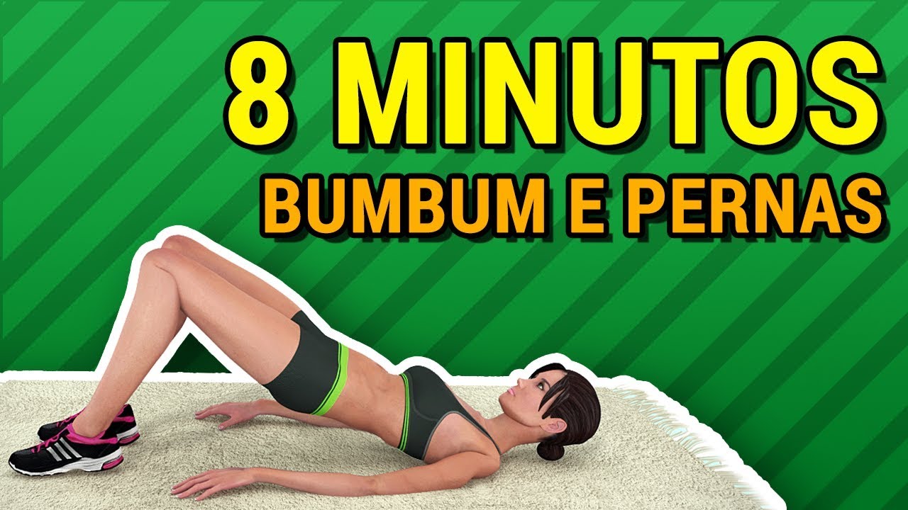 Exerc&iacute;cio de 8 Minutos para Bumbum e Pernas [Afinar as Pernas e Enrijecer bumbum]