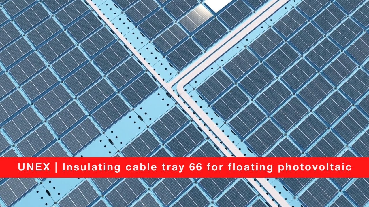 UNEX | Insulating cable tray 66 for floating photovoltaic