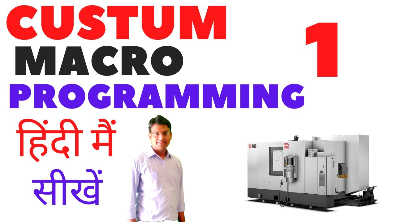 cnc macro programming || macro programming || custom macros || custom macro programming