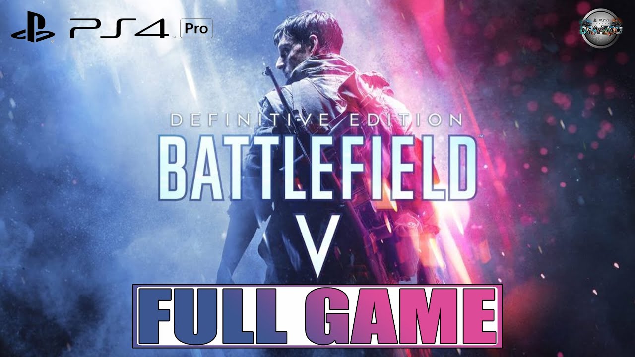 Battlefield V Definitive Edition FULL GAME Walkthrough Gameplay PS4 Pro (No Commentary)