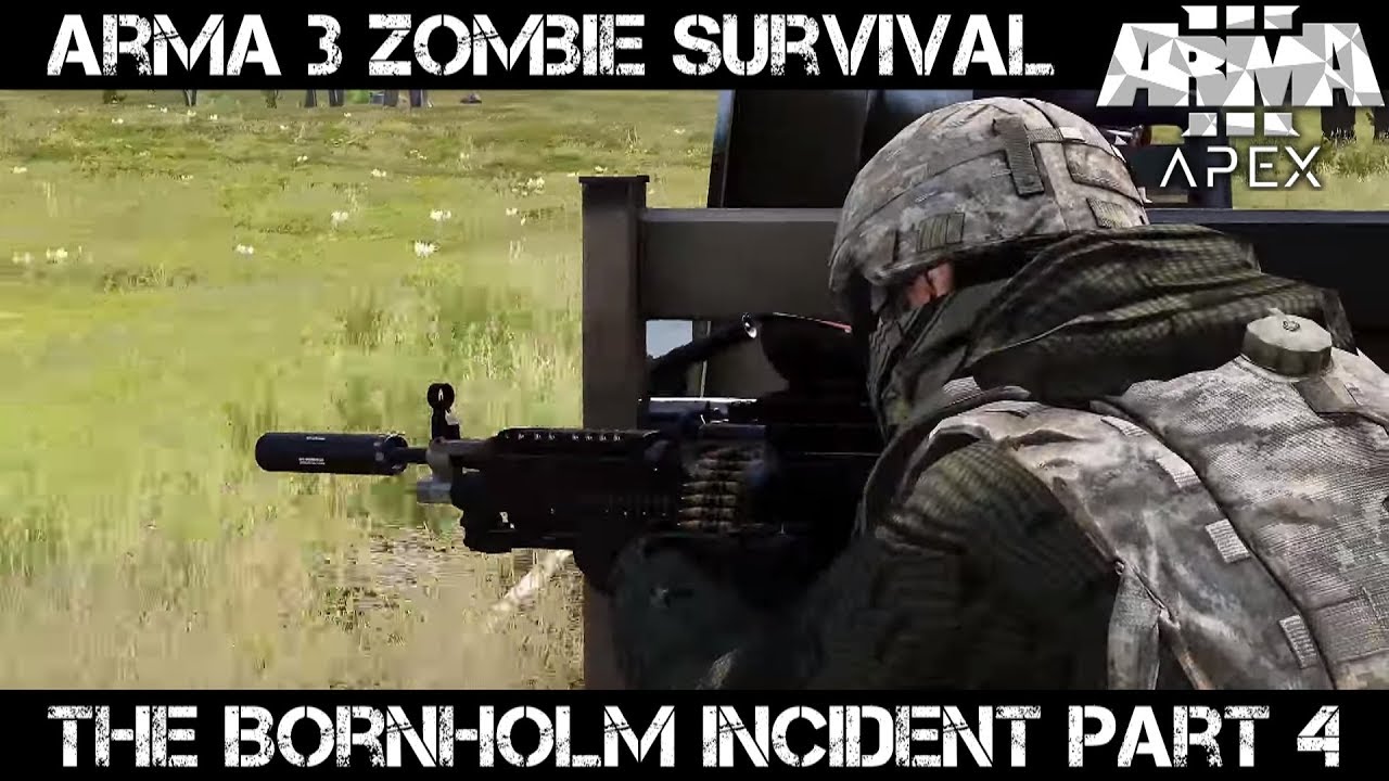 Arma 3 Zombie Survival - The Bornholm Incident part 4