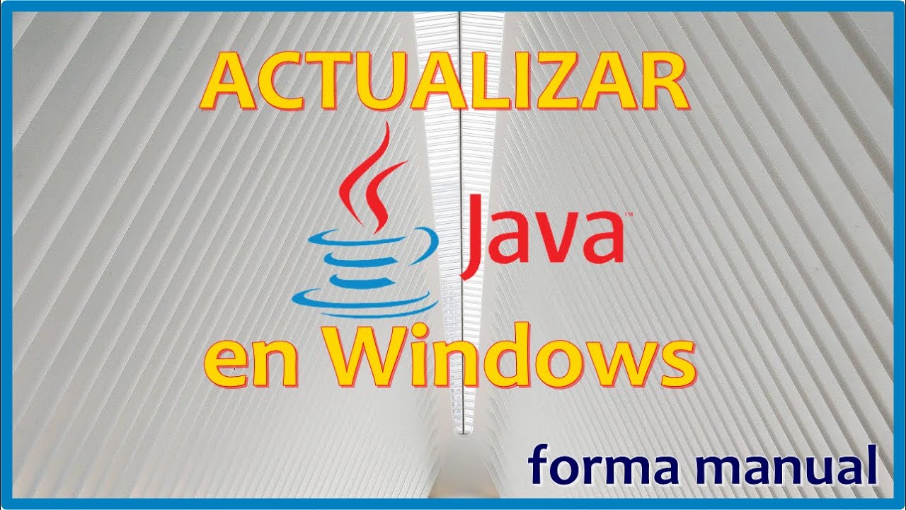 como actualizar java en windows | forma manual