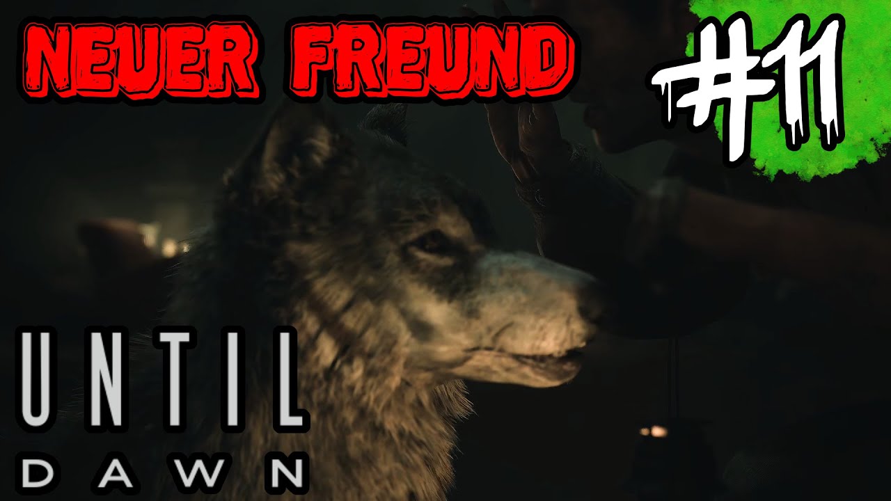 Neuer Freund und neue Gefahr #11 Until Dawn Remake PC 4K