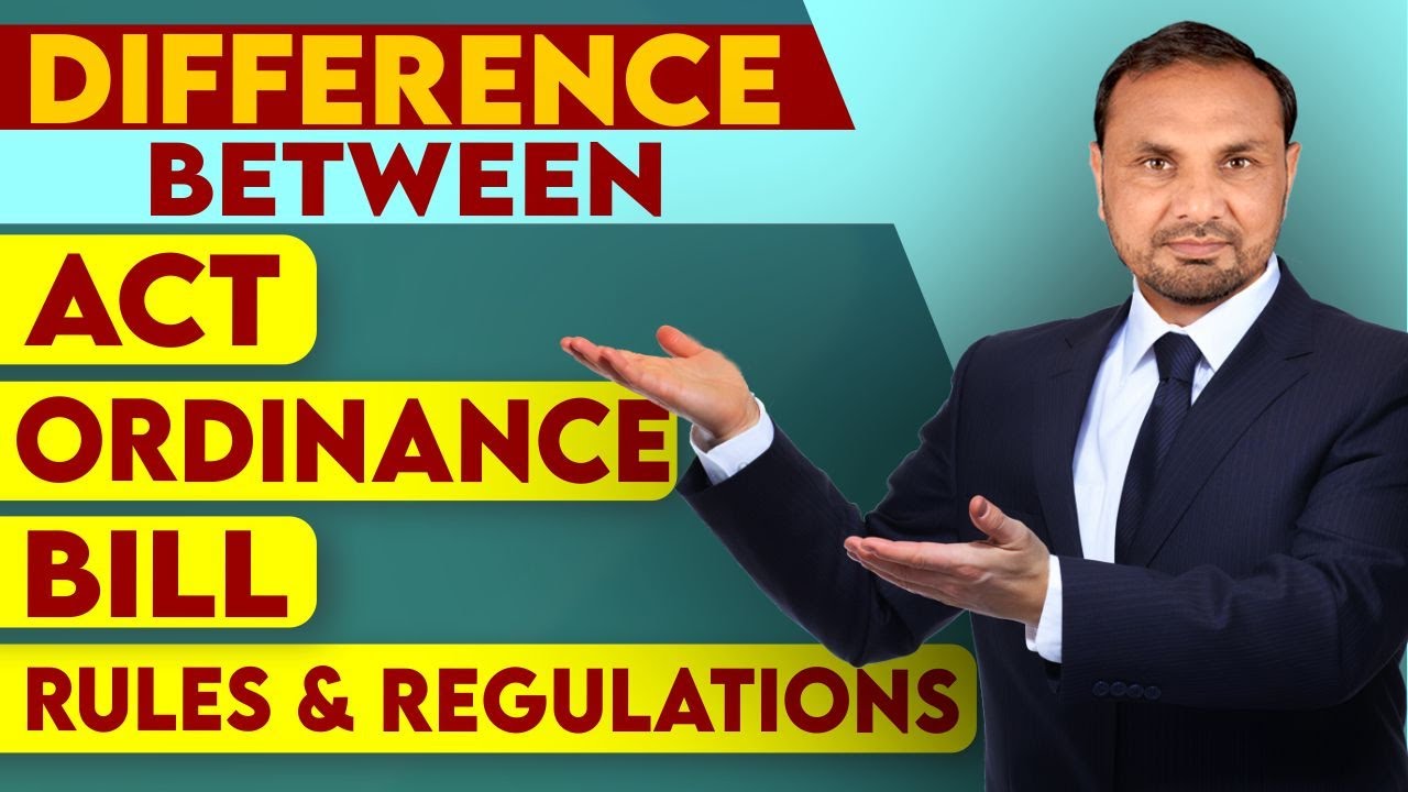 Difference between Act, Bill, Ordinance, Rules, Regulations | How Laws are Made in Pakistan