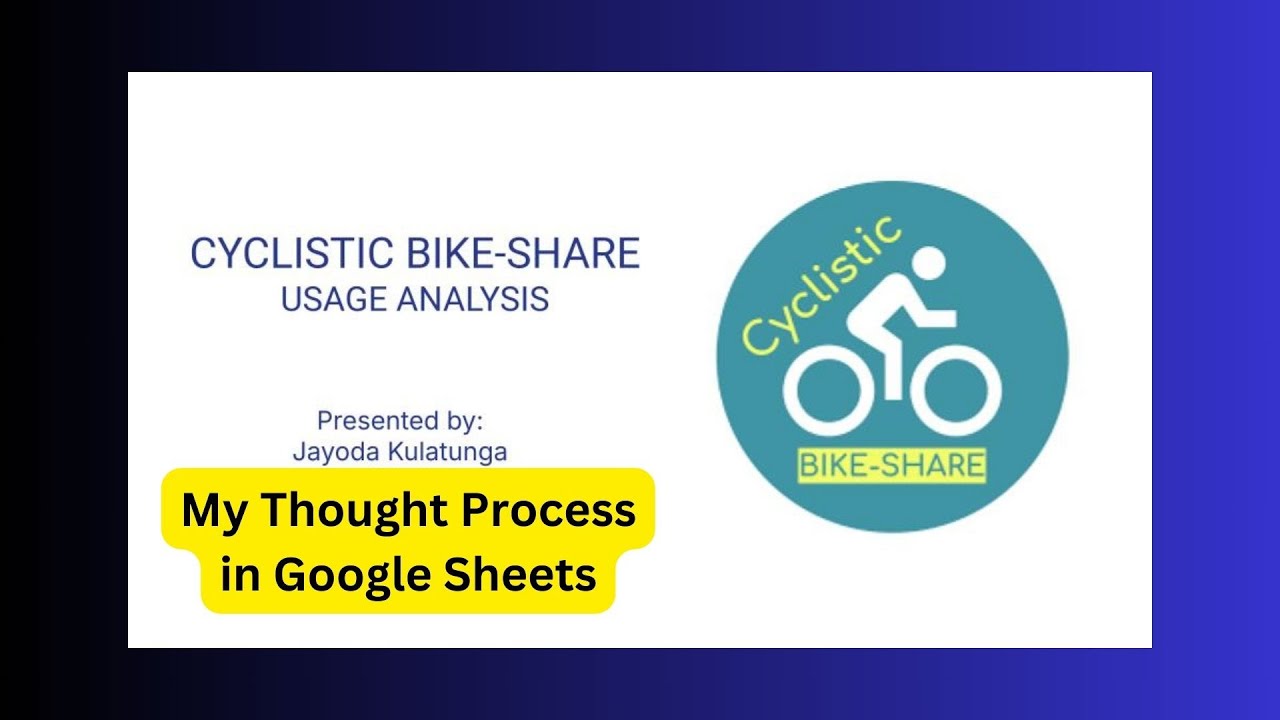 Step-by-Step Guide to Analyzing Cyclistic Bike-Share Data in Google Sheets