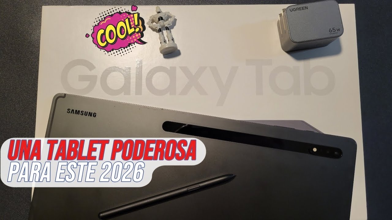 UNA SUPER TABLET/ SAMSUNG GALAXY TAB S ULTRA / UAU UNBOXING Y REVIEW 2026