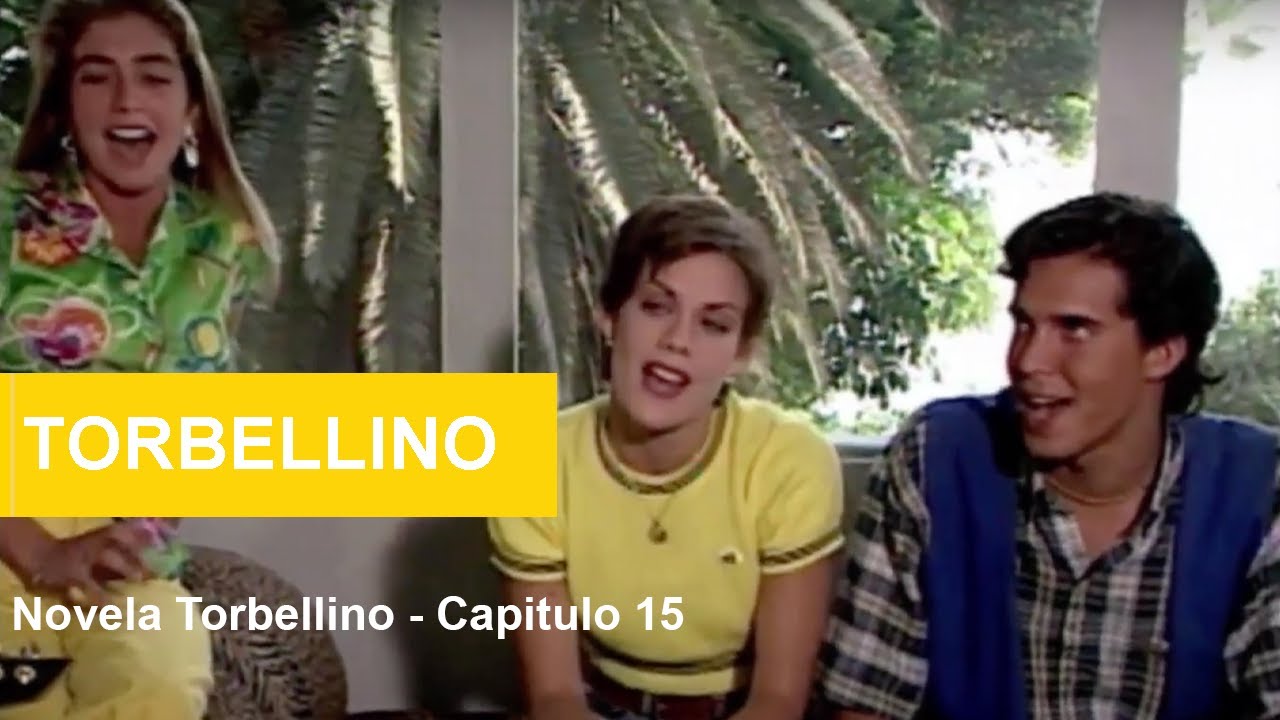 Torbellino - Capítulo 15